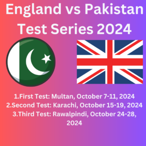 England vs Pakistan Test Series 2024